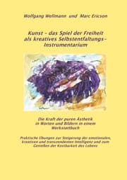 Cover von Kunst - das Spiel der Freiheit als kreatives Selbstentfaltungsinstrumentarium