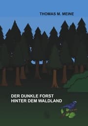 Cover von Der dunkle Forst hinter dem Waldland