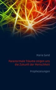 Cover von Paranormale Träume zeigen uns die Zukunft der Menschheit