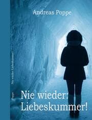 Cover von Nie wieder: Liebeskummer!