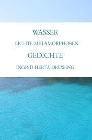 Cover von Wasser, lichte Metamorphosen