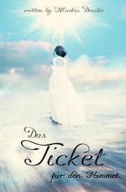 Cover von Das Ticket für den Himmel.