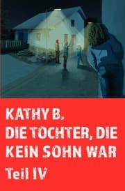 Cover von Die Tochter, die kein Sohn war 4. Teil