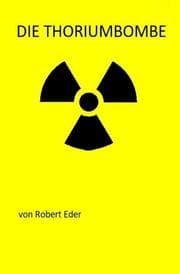Cover von Die Thoriumbombe