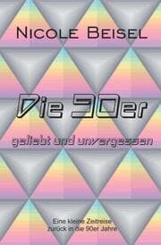 Cover von Die 90er - geliebt und unvergessen