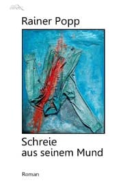 Cover von SCHREIE AUS SEINEM MUND