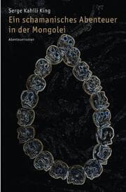 Cover von Ein schamanisches Abenteuer in der Mongolei