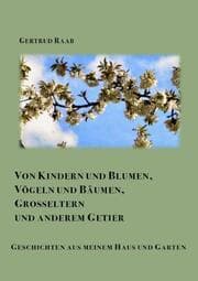 Cover von Von Kindern und Blumen Vögeln und Bäumen Großeltern und anderem Getier