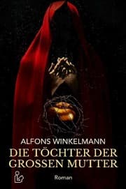 Cover von DIE TÖCHTER DER GROSSEN MUTTER