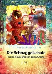 Cover von Die Schnaggelschule