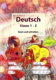 Cover von Deutsch Klasse 1 - 2 lesen und schreiben
