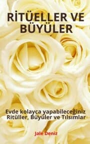 Cover von R¿TÜELLER VE BÜYÜLER - Evde kolayca yapabilece¿iniz Ritüller, Büyüler ve T¿ls¿mlar