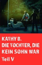Cover von Die Tochter, die kein Sohn war, 5. Teil