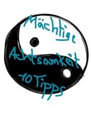 Cover von 10 MÄCHTIGE Tipps für mehr Achtsamkeit