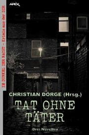 Cover von TAT OHNE TÄTER - DREI NOVELLEN