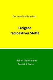 Cover von Freigabe radioaktiver Stoffe