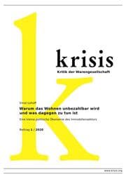 Cover von Warum das Wohnen unbezahlbar wird und was dagegen zu tun ist - Krisis 1/ 2020