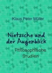 Cover von Nietzsche und der Augenblick