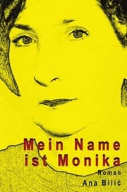 Cover von Mein Name ist Monika - Roman