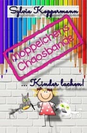 Cover von Moppelchens Chaosbande ...Kinder lachen!