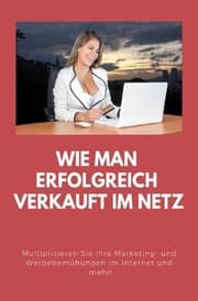 Cover von Wie man erfolgreich verkauft im Netz