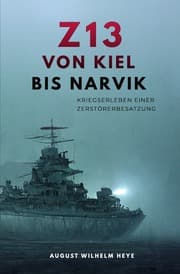 Cover von Z13 Von Kiel bis Narvik