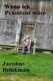 Cover von Wenn ich Präsident wäre