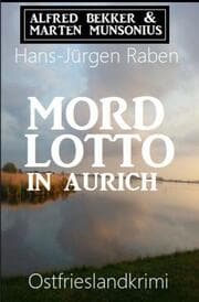 Cover von Mordlotto in Aurich: Ostfrieslandkrimi