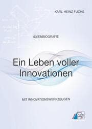 Cover von Ideenbiografie - Ein Leben voller Innovationen