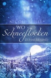 Cover von Wo Schneeflocken zuhause sind