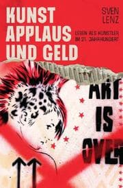 Cover von Kunst, Applaus und Geld