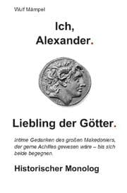 Cover von Ich, Alexander. Liebling der Götter.