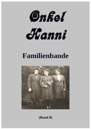 Cover von Onkel Hanni, Band 8, Familienbande