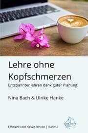 Cover von Lehre ohne Kopfschmerzen - Entspannter Lehren dank guter Planung