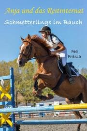 Cover von Anja und das Reitinternat - Schmetterlinge im Bauch