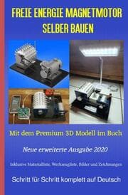Cover von Freie Energie Magnetmotor selber bauen