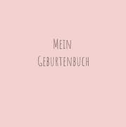 Cover von Hebammen Geburtenbuch (rosa)