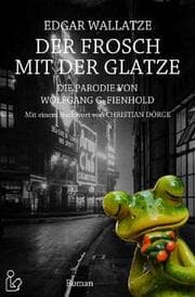 Cover von EDGAR WALLATZE - DER FROSCH MIT DER GLATZE