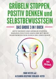 Cover von Grübeln stoppen -positiv Denken und Selbstbewusstsein