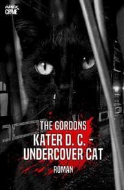 Cover von KATER D. C. - UNDERCOVER CAT