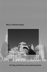Cover von Am Tag, als Charos sein Leben tauschte.