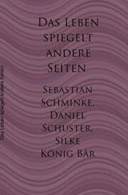 Cover von Das Leben spiegelt andere Seiten