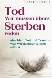 Cover von Tod - Wir müssen übers Sterben reden