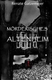 Cover von Mörderisches Altenheim