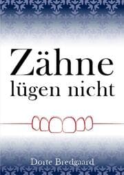Cover von Zähne lügen nicht