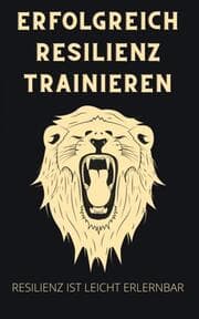 Cover von Erfolgreich Resilienz trainieren