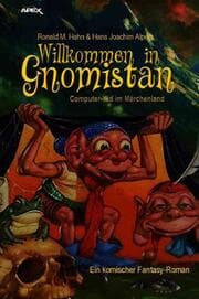 Cover von WILLKOMMEN IN GNOMISTAN - COMPUTER-KID IM MÄRCHENLAND