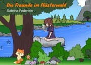 Cover von Die Freunde im Flüsterwald