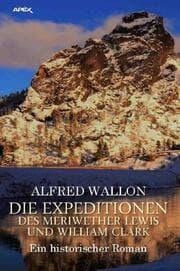 Cover von DIE EXPEDITIONEN DES MERIWETHER LEWIS UND WILLIAM CLARK