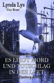 Cover von Es liegt Mord und Totschlag in der Luft: Ein Hamburg-Krimi